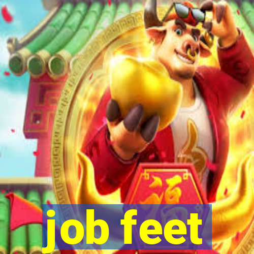 job feet